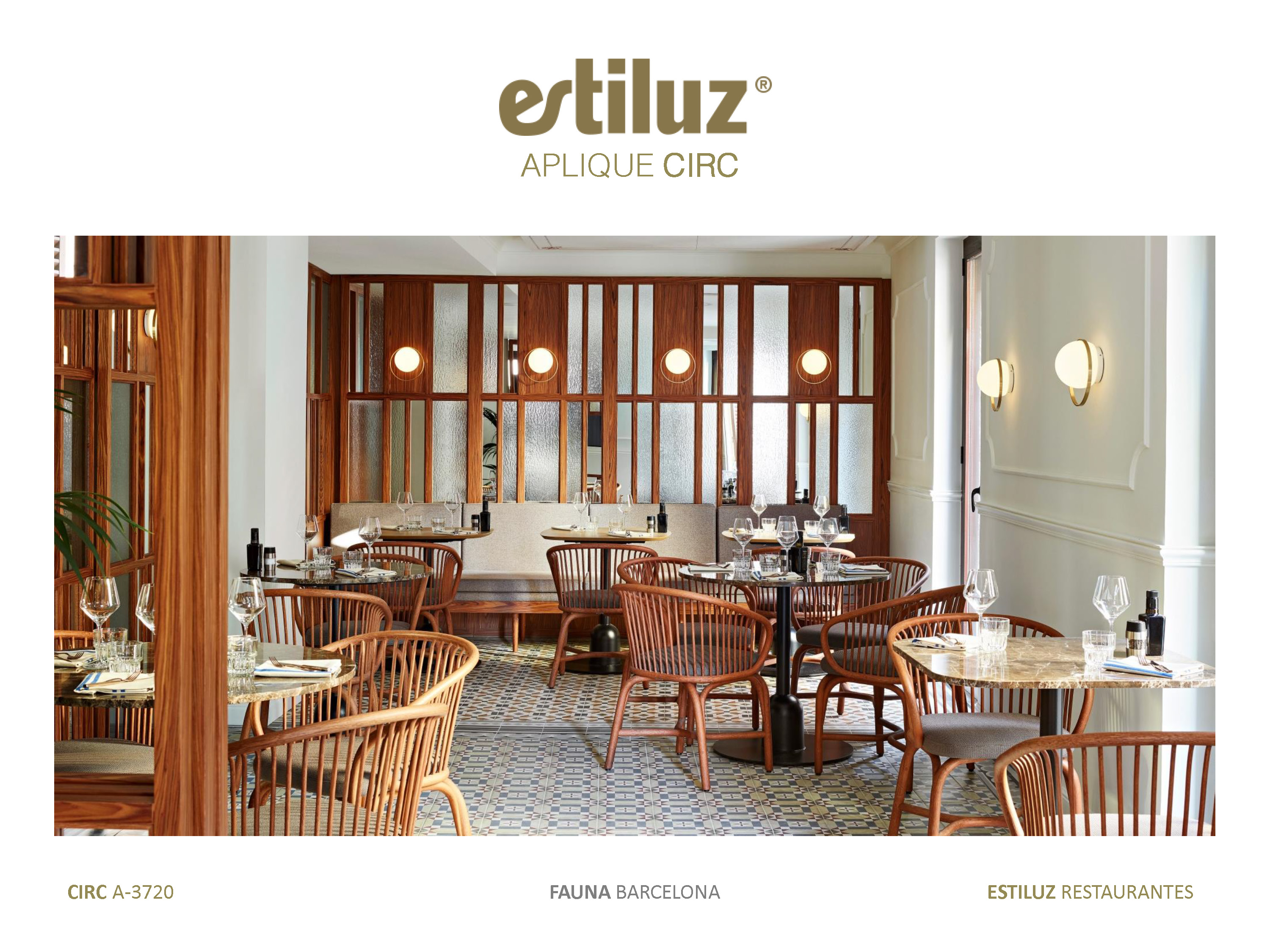 L&aacute;mpara estiluz CIRC- A-3720 Restaurante Fauna en Barcelona