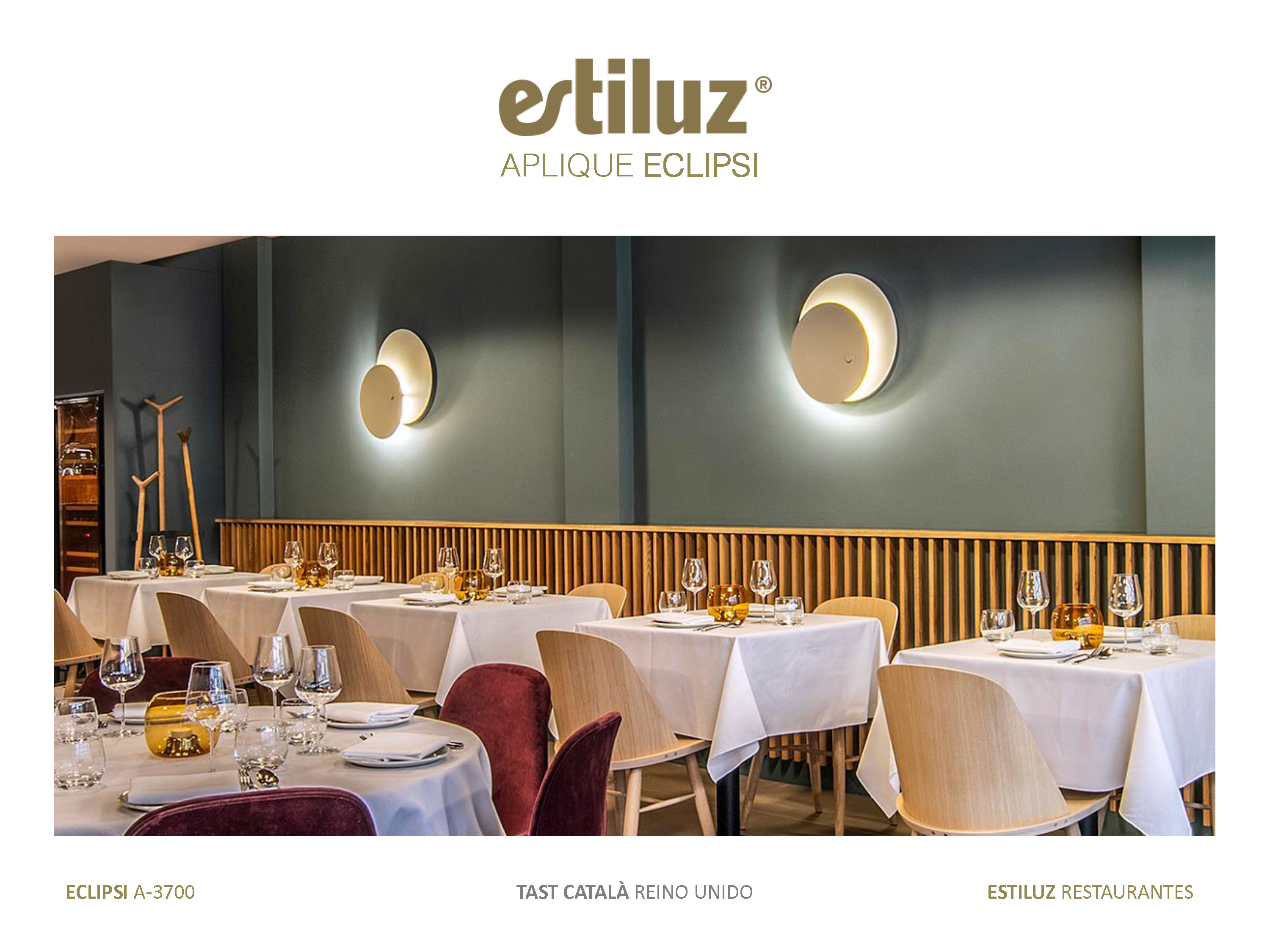 Iluminaci&oacute;n para restaurante estiluz eclipsi A-3700, restaurante TAST Catal&aacute; en Reino Unido