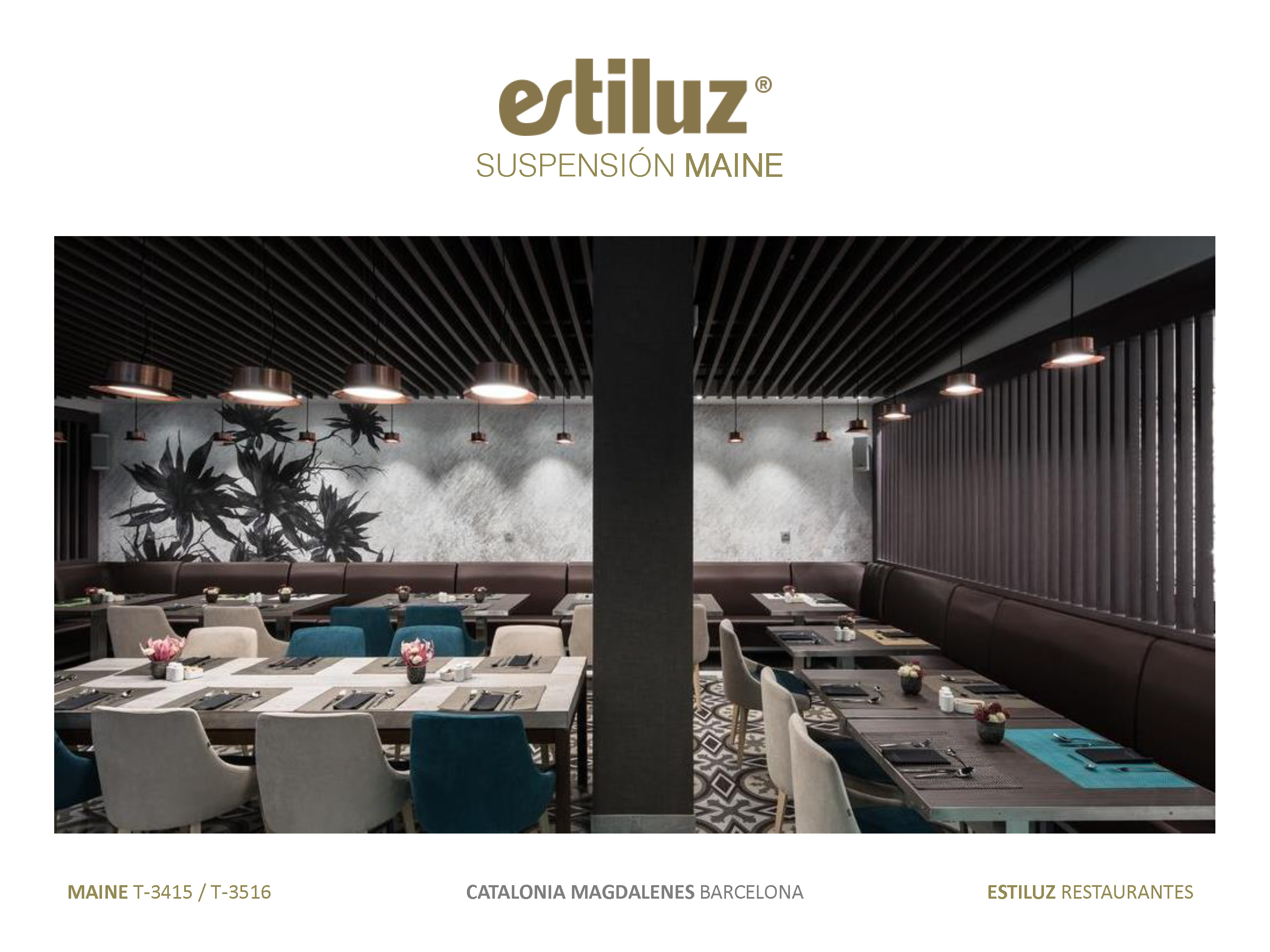 Iluminaci&oacute;n para Restaurantes con Maine T-3415 de Estiluz , restaurante CATALONIA MAGDALENES EN BARCELONA