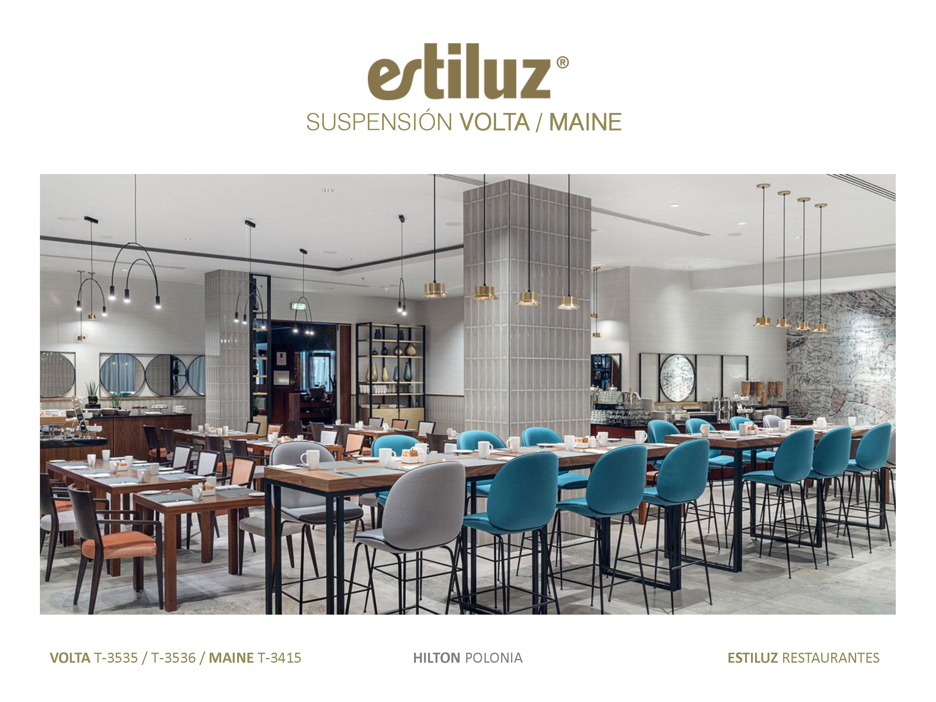 ILUMINACI&Oacute;N PARA RESTAURANTE VOLTA T 3536 Y MAINE T-3415 DE ESTILUZ, RESTAURANTE HILTON POLONIA